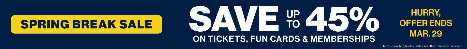 Save up to 45% on Tickets, Fun Cards & Memberships