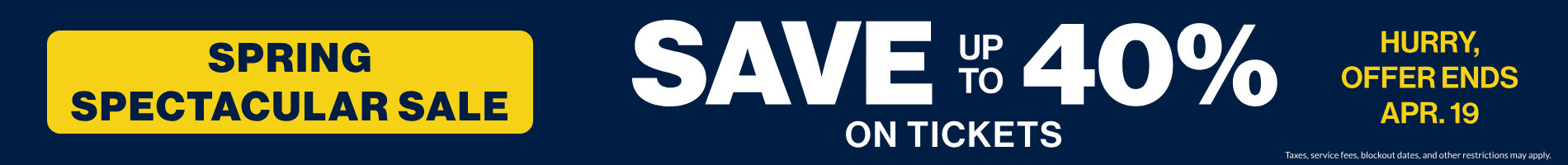 Save up to 40% on Tickets