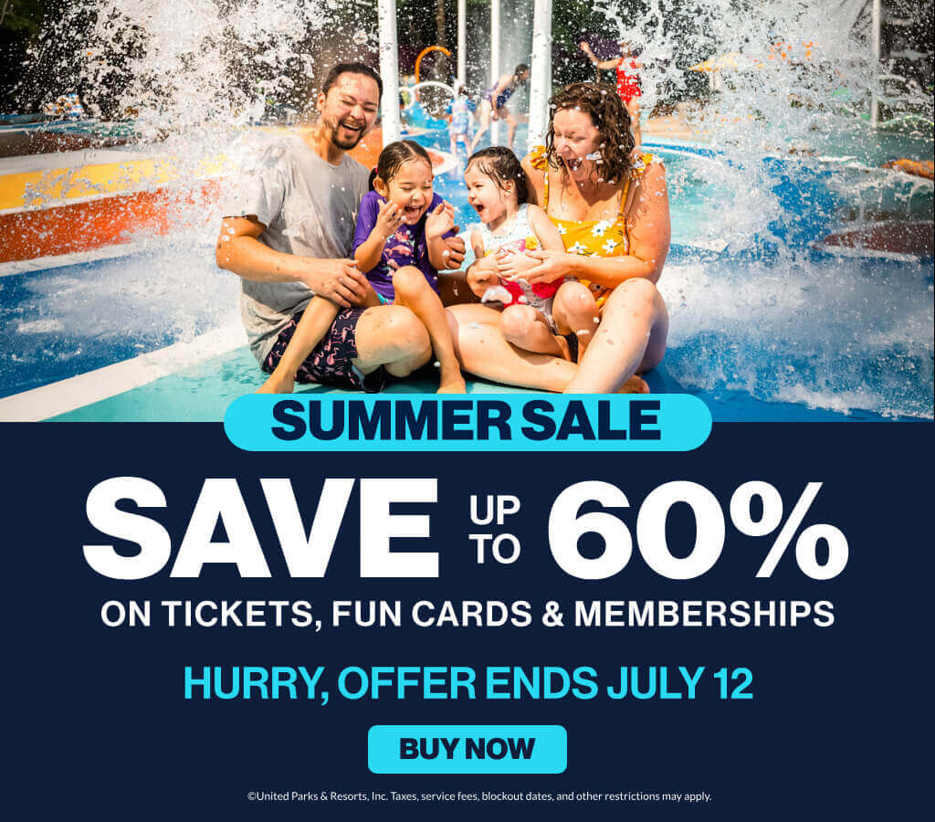 Summer Sale: Save up to 60% on Tickets, Fun Cards & Memberships