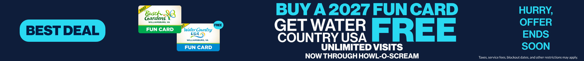Best Deal! Buy A 2027 Fun Card, Get Water Country USA Free! Unlimited Visits Now Through Howl-O-Scream!