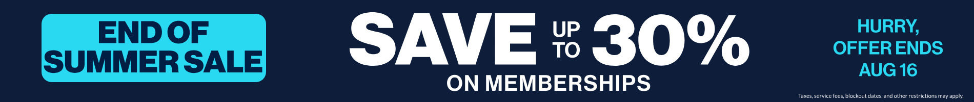 End of Summer Sale: Save up to 30% on Memberships
