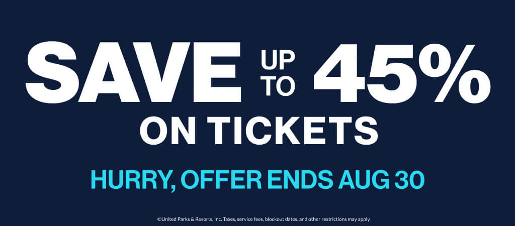 Save Up To 45% on Tickets