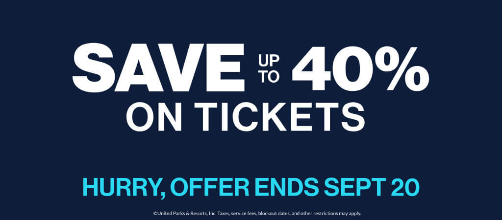 Save up to 40% on Tickets