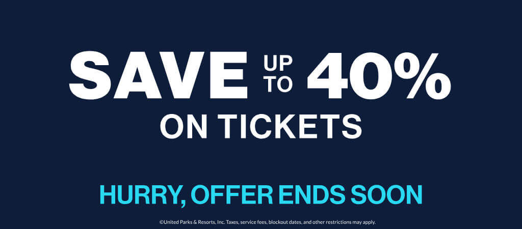Save up to 40% on Tickets